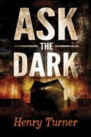 Ask the Dark 0544813537 Book Cover