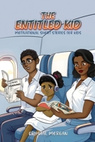 The Entitled Kid B0F9SWJ7G3 Book Cover