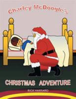 Charley McDoogle's Christmas Adventure 1543451918 Book Cover