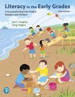 Literacy in the Early Grades: A Successful Start for PreK-4 Readers and Writers, and MyLab Education with Enhanced Pearson eText -- Access Card Package 0134990528 Book Cover