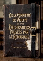 De la condition de viduité et des déchéances causées par le remariage: Une analyse juridique des implications du remariage sur les droits et successions (French Edition) B0GYHGHL64 Book Cover