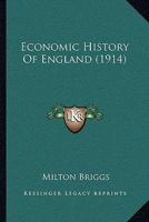 Economic History of England - Primary Source Edition 1165437406 Book Cover