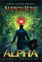 Alpha: Chaos Awakens: Chaos Awakens B0DPLQ4PN5 Book Cover