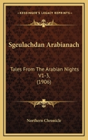 Sgeulachdan Arabianach: Tales From The Arabian Nights V1-3, (1906) 1165863235 Book Cover