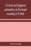 Critical and Exegetical Commentary on the Gospel According to St. Mark (International Critical Commentary) 1377452034 Book Cover