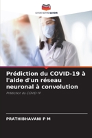 Prédiction du COVID-19 à l'aide d'un réseau neuronal à convolution 6205605503 Book Cover