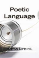 Poetic Language 1530549957 Book Cover