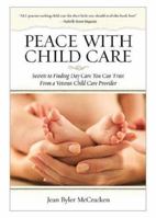 PEACE WITH CHILD CARE 0979034914 Book Cover