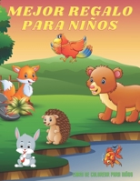 MEJOR REGALO PARA NIÑOS - Libro De Colorear Para Niños: ANIMALES MARINOS, ANIMALES DE GRANJA, ANIMALES DE LA SELVA, ANIMALES DEL BOSQUE Y ANIMALES DEL CIRCO B08KPML81N Book Cover