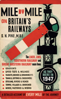 Mile by Mile on Britain's Railways 1845136128 Book Cover