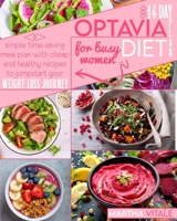 14-Day Optavia Diet Plan for Busy Women: Simple Time-Saving Meal Plan with Healthy and Cheap Recipes to Jumpstart Your Weight Loss Journey 191401930X Book Cover