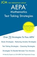 AEPA Mathematics - Test Taking Strategies: AEPA NT304 Exam - Free Online Tutoring - New 2020 Edition - The latest strategies to pass your exam. 164768367X Book Cover