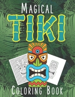 Magical TIKI Coloring Book B08P61WJTZ Book Cover