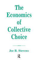 The Economics of Collective Choice 0367320312 Book Cover