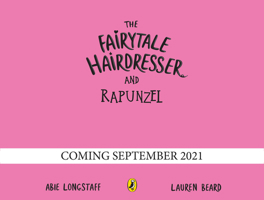 The Fairytale Hairdresser and Rapunzel: New Edition 0241500826 Book Cover