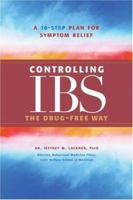 Controlling IBS the Drug-Free Way: A 10-Step Plan for Symptom Relief 1584795751 Book Cover