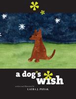 A Dog's Wish 1937650340 Book Cover