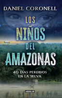 Los niños del Amazonas: 40 días perdidos en la selva / The Children of the Amazo n. 40 Days Lost in the Jungle 6287539577 Book Cover