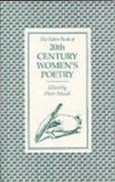 The Faber Book of 20th Century Women's Poetry 0571136931 Book Cover