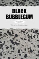 Black Bubblegum 1483669734 Book Cover