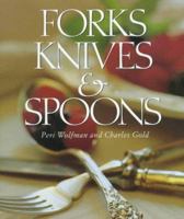 Forks, Knives and Spoons 0517588285 Book Cover