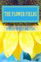 The Flower Fields 1481944231 Book Cover