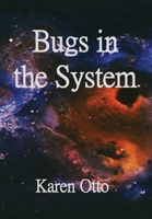 Bugs in the System (Open Wounds) 1951384504 Book Cover