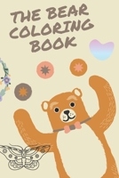 The bear coloring book: This coloring book is perfect for kids, it contains many pictures. B084B24NV9 Book Cover