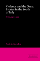 Violence and Great Estates in the South of Italy 0521527104 Book Cover