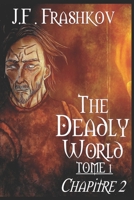 The Deadly World - Tome 1: Chapitre 2 (The Deadly World - Tome 1: Péril) B0BB5GWRS1 Book Cover