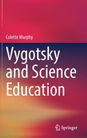 Vygotsky and Science Education 3031052439 Book Cover