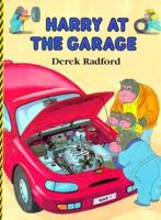 Harry at the Garage 1564025640 Book Cover
