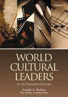 World Cultural Leaders of the 20th & 21st Centuries 1576070387 Book Cover