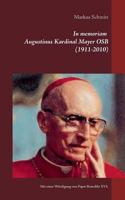 In memoriam Augustinus Kardinal Mayer OSB (1911-2010): Mit einer Würdigung von Papst em. Benedikt XVI. 3739230789 Book Cover