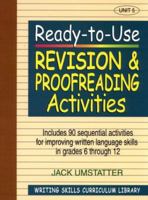 Ready-to-Use Revision and Proofreading Activities: Unit 5 (J-B Ed: Ready-to-Use Activities) 0876284861 Book Cover
