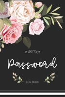 Internet Password Logbook: The Personal Internet Password Log Book Alphabetical Password logbook To Protect Usernames Pocket Size Flower For Girls Women Floral 6 x 9 1698667833 Book Cover