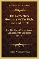 The Elementary Geometry of the Right Line and Circle 1018887148 Book Cover