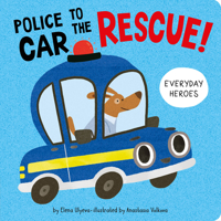 Police Car to the Rescue! 1956560009 Book Cover