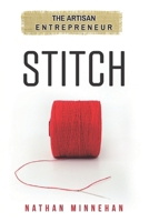 STITCH: The Artisan Entrepreneur B0H45T588P Book Cover