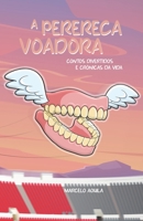 A Perereca Voadora: contos divertidos e cr?nicas da vida 6500096746 Book Cover