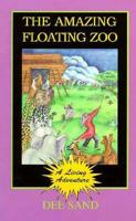 The Amazing Floating Zoo (Living Adventure Book) 0875095305 Book Cover