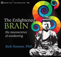 The Enlightened Brain: The Neuroscience of Awakening 1604074531 Book Cover