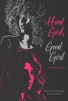 Hood Girl, Good Girl 1950913082 Book Cover