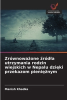 Zrównowazone zródla utrzymania rodzin wiejskich w Nepalu dzieki przekazom pienieznym (Polish Edition) 6208654262 Book Cover
