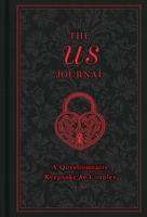 The Us Journal: A Questionnaire Keepsake for Couples 145494126X Book Cover