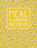 Meal Planning Notebook: Weekly Spreads to Plan and Track All Your Meals 1076820662 Book Cover