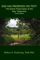 God Has Preserved His Text!: The Divine Preservation of the New Testament 0997468696 Book Cover