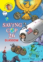 Saving COP 26: Glasgow 1913532798 Book Cover