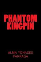 Phantom Kingpin 1501040022 Book Cover