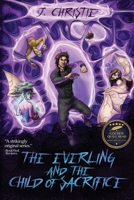 Everling and the Child of Sacrifice : The Everling Series, Book 2 1969056045 Book Cover